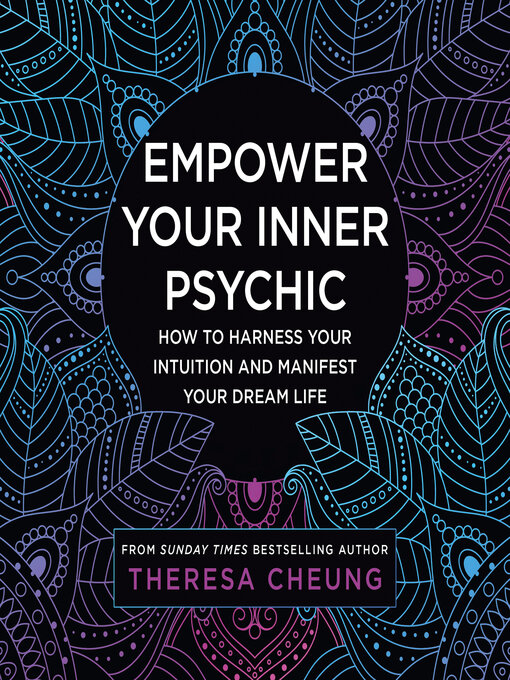 Title details for Empower Your Inner Psychic by Theresa Cheung - Wait list